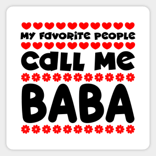 My favorite people call me baba Magnet